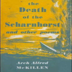 The Death of the Scharnhorst, and Other Poems The Death of the Scharnhorst, and Other Poems