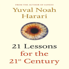 21 Lessons for the 21st Century 21 Lessons for the 21st Century